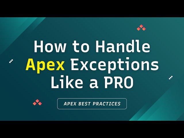 Best Error Handling Logic for Salesforce Apex | Salesforce Best Practices