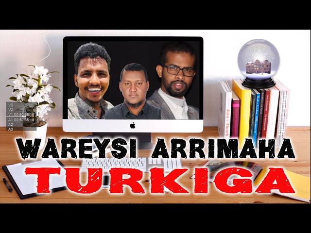 Hordhac Wareysi Arrimaha Turkiga | Ustaad Shaakir & Dr Abdiaziz | by Abdijaliil Osman