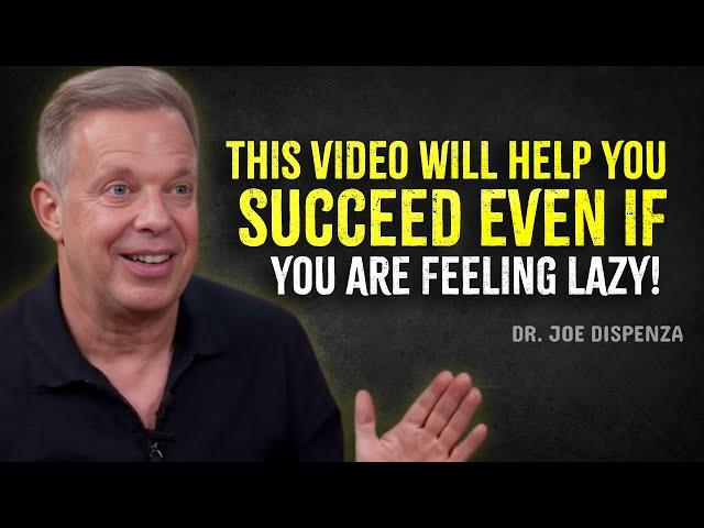 If You're Ambitious but lazy, Please watch this VIDEO... - Joe Dispenza Motivation