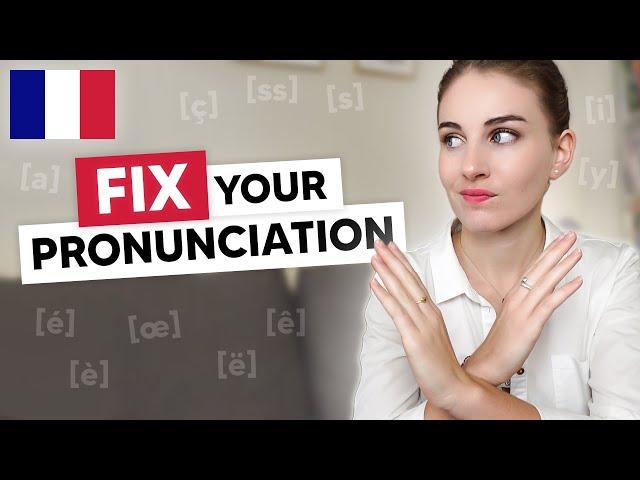 These Pronunciation Mistakes Reduce your French Level !