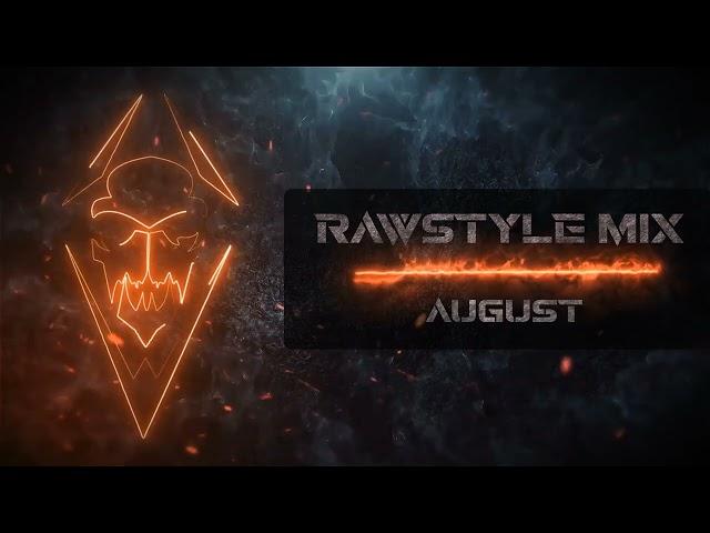 Rawstyle Mix August 2024