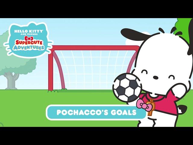 Pochacco’s Goals | Hello Kitty and Friends Supercute Adventures S4 EP 1