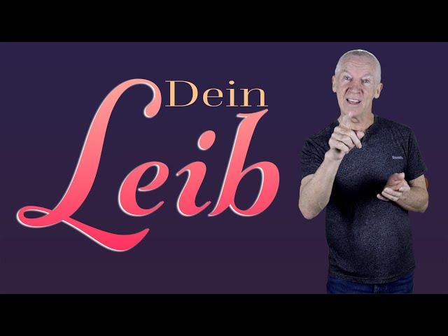 Dein Leib