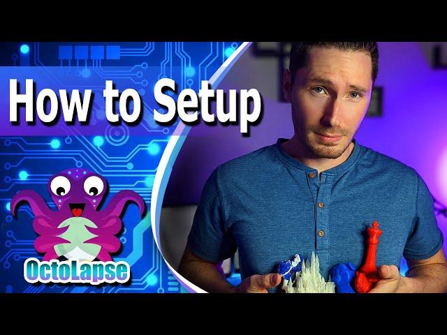 How to setup Octolapse for 3D printed timelapses // QUICK & EASY!