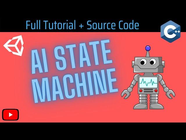 Unity 3D - Make a Basic AI State Machine [2017]