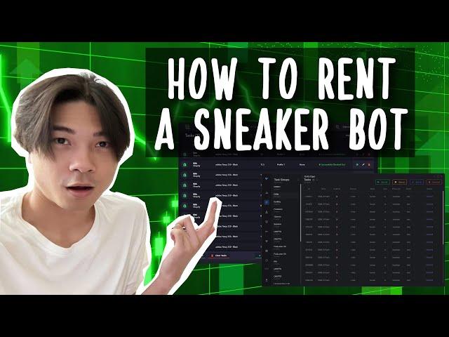 How to Rent Sneaker Bots Tutorial Guide - MADE EASY!