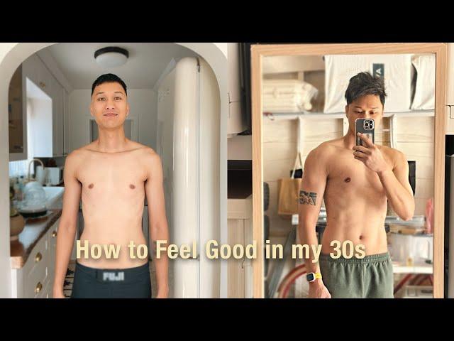 Feeling Good in my 30s | Fitness