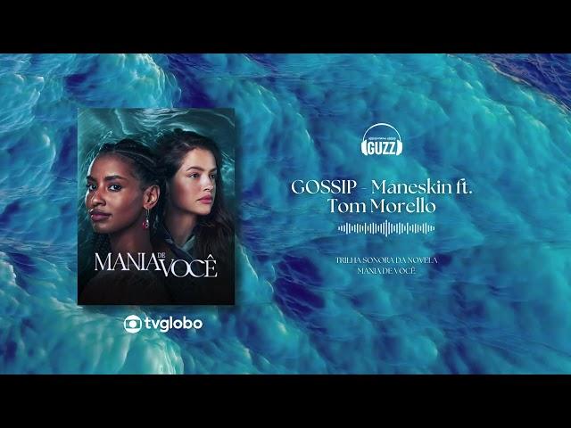 GOSSIP - Måneskin ft. Tom Morello | Trilha Sonora da Novela Mania de Você