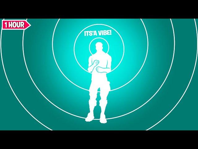 Fortnite IT'S A VIBE Dance 1 Hour Version TikTok [Stromae - Alors On Danse]