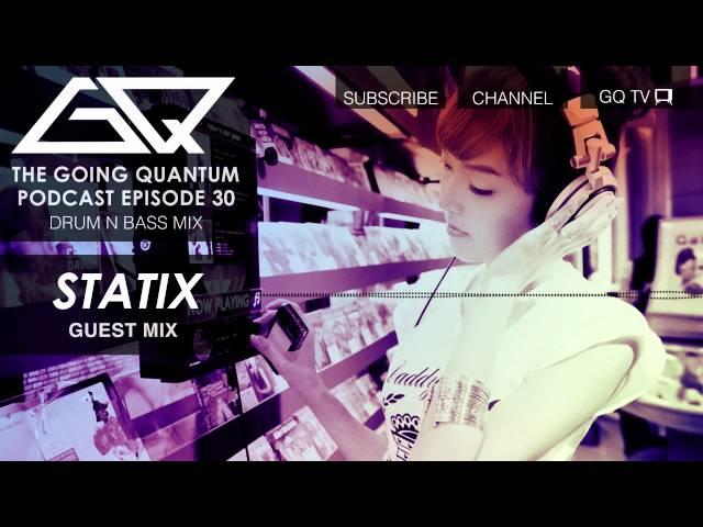 Drum n Bass Mix & Statix Guest Mix [Ep.30]