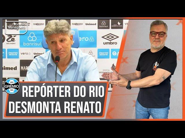 A fragilidade de Renato escancarada: jornalista do Rio desmonta técnico do Grêmio!