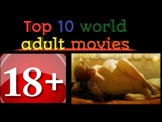 Top 10 world most adult//Erotic movies.