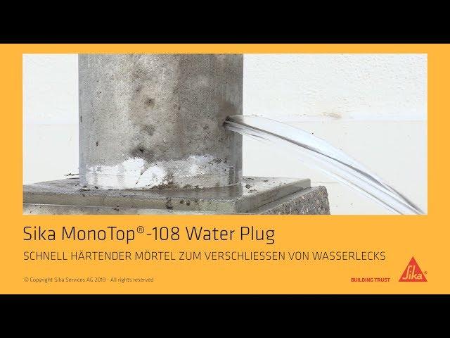 Sika MonoTop®-108 Water Plug