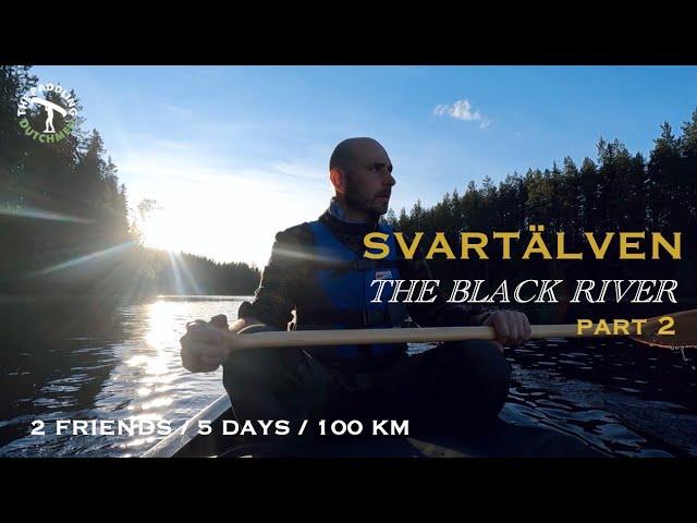 Friends Canoe Adventure on Sweden's Svartälven River | Part 2