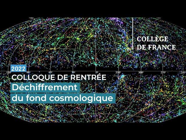 Déchiffrement du fond cosmologique - Nabila Aghanim