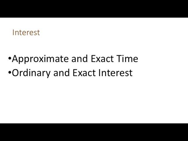 Approximate & Exact Time (Interest)