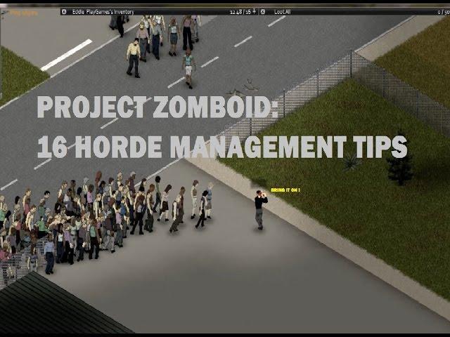 Project Zomboid: 16 Horde Management Tips