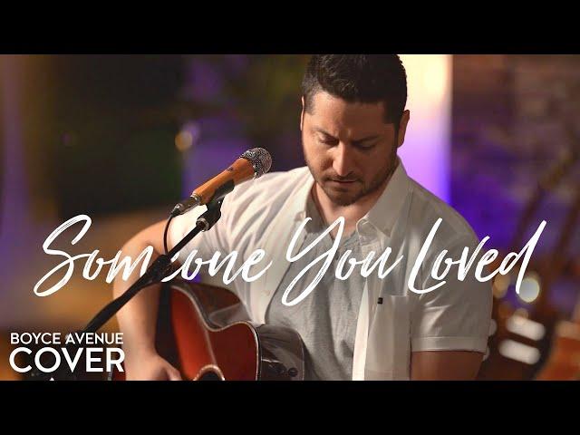 Someone You Loved - Lewis Capaldi (Boyce Avenue acoustic cover) on Spotify & Apple