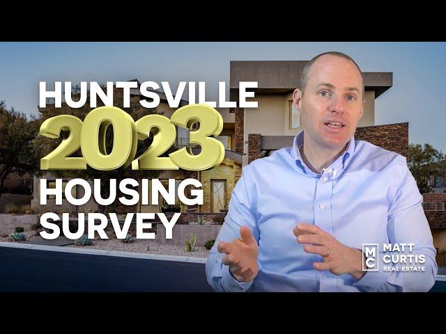 Huntsville, AL Housing Survey Predicting 2023