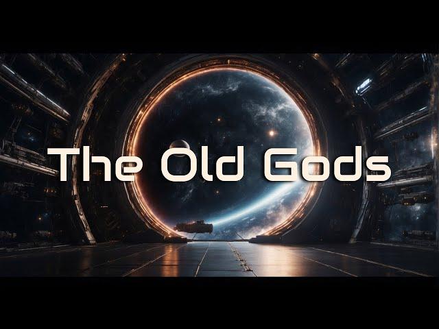 The Old Gods | HFY | A short Sci-Fi Story