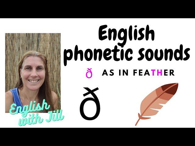 ð as in feather, British English Pronunciation of the Phonetic Alphabet