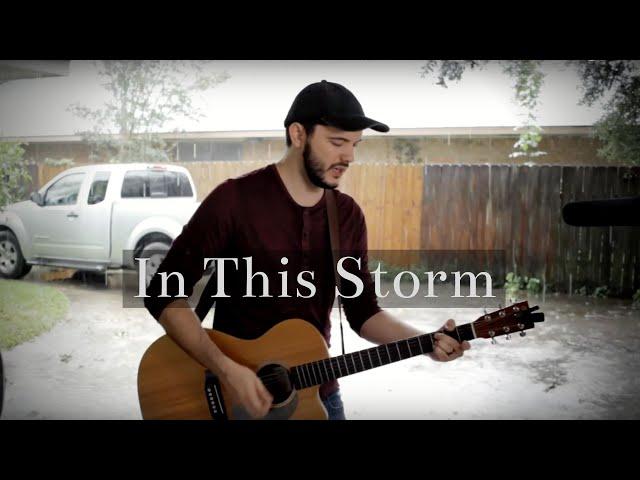 In This Storm (Performance ft. Joel Dodge)