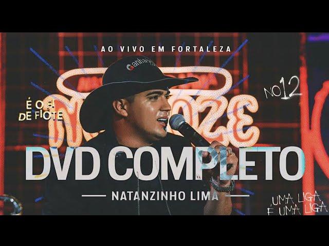 DVD NATANZINHO LIMA 2024 COMPLETO AO VIVO EM FORTALEZA