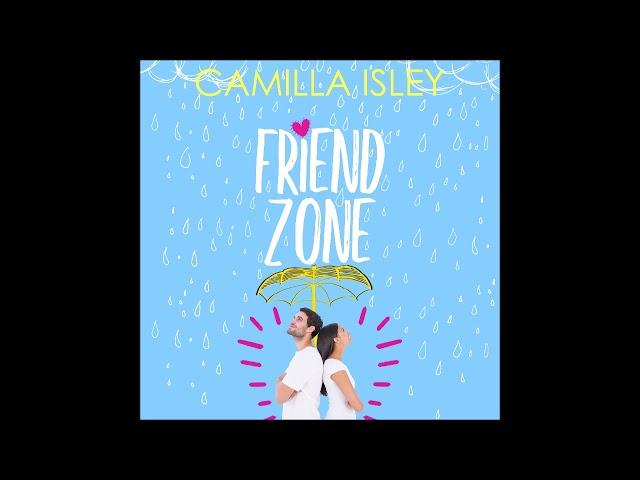 Friend Zone - A Friends to Lovers New Adult College Romance (Unabridged Audiobook)