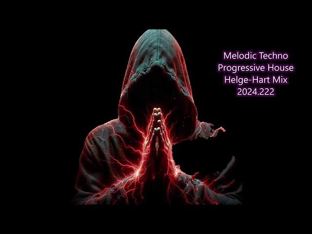 Melodic Techno Progressive House Helge Hart Mix 2024 222