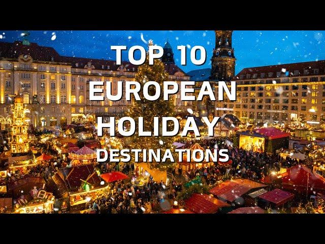 Top 10 Magical Christmas Destinations in Europe You Need to Visit