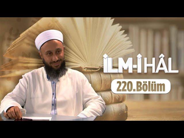 Fatih KALENDER Hocaefendi İle İlm-i Hâl 220. Bölüm - 25 Eylül 2024 Lâlegül TV