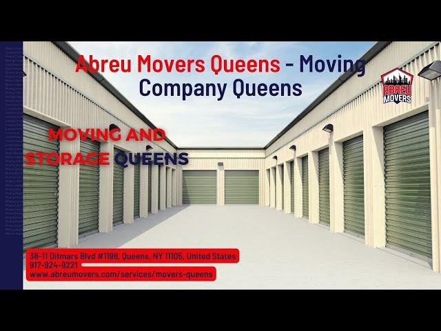 Moving and Storage Queens | Abreu Movers Queens | www.abreumovers.com/services/movers-queens