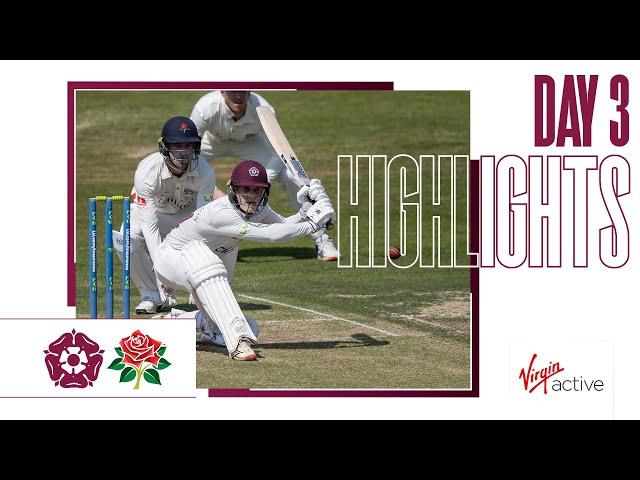 Northamptonshire v Lancashire | Day 3 | County Championship Cricket Highlights