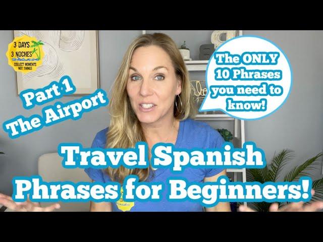 Spanish for Beginners | Travel Spanish for Beginners | Spanish Phrases for the Airport