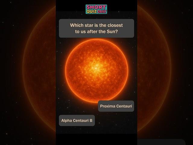 QUIZ - Which star is the closest to us?