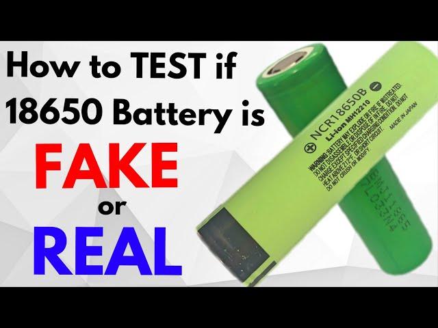 How to Test 18650 Batteries Capacity if its Real or Fake