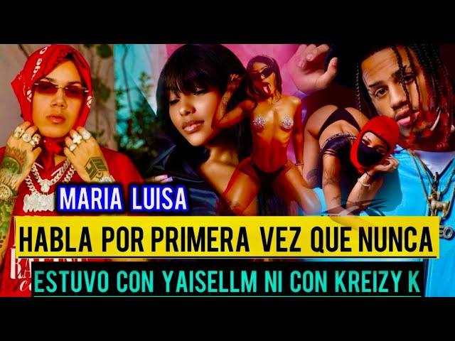 MARIA LUISA HABLA POR PRIMERA VEZ QUE NUNCA  ESTUVO CON @YaiselLM NI COM @kreizyk.official