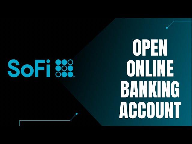 How To Setup Sofi Bank Account | Open Account Online SoFi App