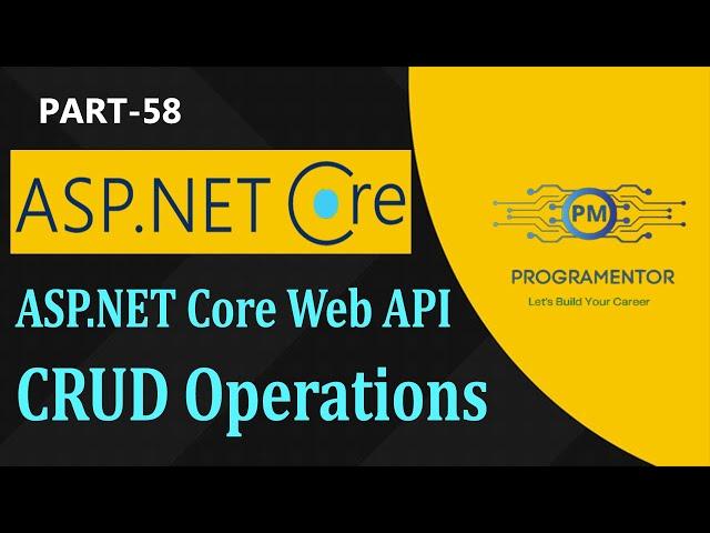 58 | ASP.NET Core Web API CRUD Operations Using Entity Framework Core And SQL Server (Hindi/Urdu)