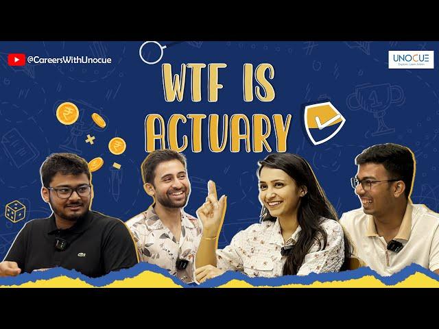 WTF is Actuary | Careers with Unocue | Career Mantra