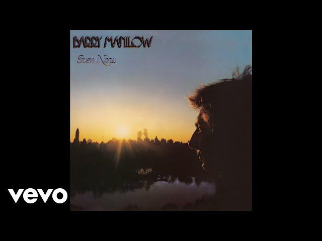 Barry Manilow - Can't Smile Without You (Audio)