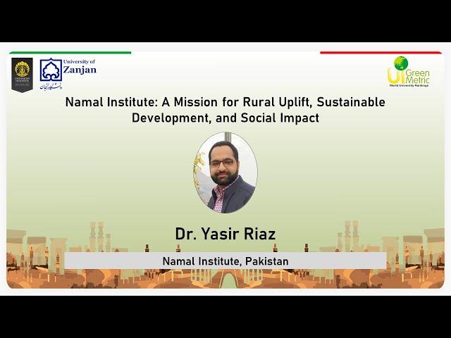 3. Dr.Yasir Riaz - Namal Institute:A Mission for Rural Uplift,Sustainable Development,&Social Impact