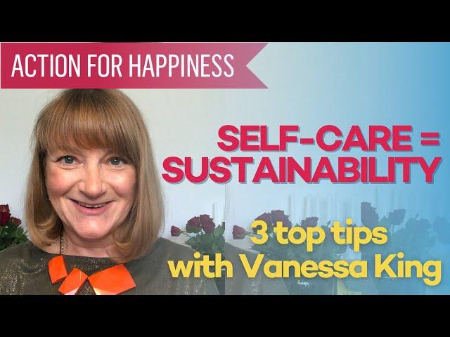 Self-care and psychological sustainability for Self-Care September with Vanessa King