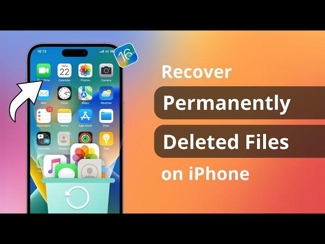 [4 Ways] How to Recover Permanently Deleted Files on iPhone with/without Backup 2023 | iOS 16/17