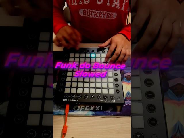 FUNK DO BOUNCE Slowed - Ariis Brazilian Phonk Remix on Launchpad #phonk #funk #shorts #viral #brazil