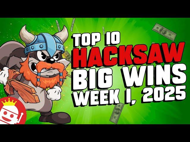  TOP 10 HACKSAW GAMING MAX WINS OF WEEK #1 - 2025