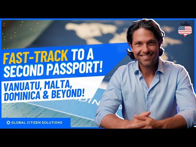 Unbelievable Way to Get a Second Passport: Vanuatu, Malta, Dominica & More!