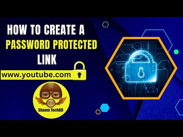 How To Create a Password Protected Link