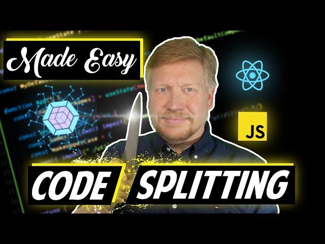 Code Splitting Made Simple