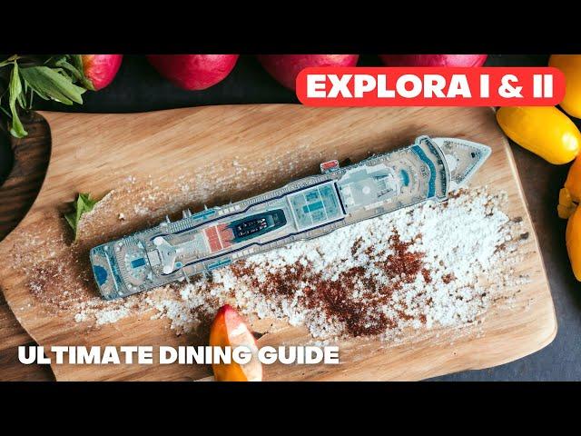 Explora I and II Complete Dining Guide (inc interview with Head of Culinary for Explora Journeys!)